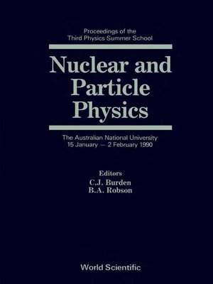 cover image of Nuclear and Particle Physics: Proceedings of the Third Physics Summer School